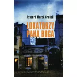 LOKATORZY PANA BOGA Ryszard Marek Groński - Muza