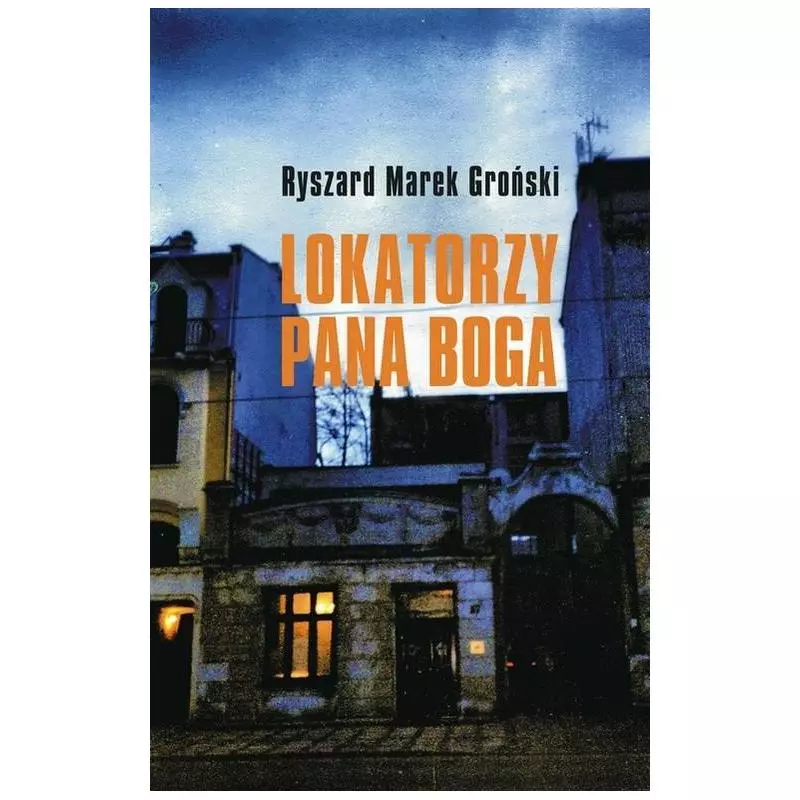 LOKATORZY PANA BOGA Ryszard Marek Groński - Muza