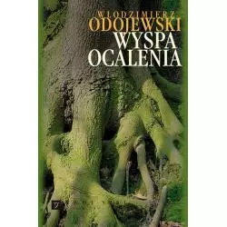 WYSPA OCALENIA Włodzimierz Odojewski - Wydawnictwo Książkowe Twój Styl