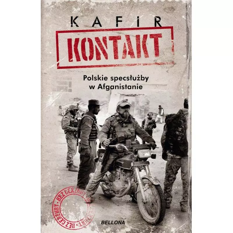 KONTAKT POLSKIE SPECSŁUŻBY W AFGANISTANIE Kafir - Bellona