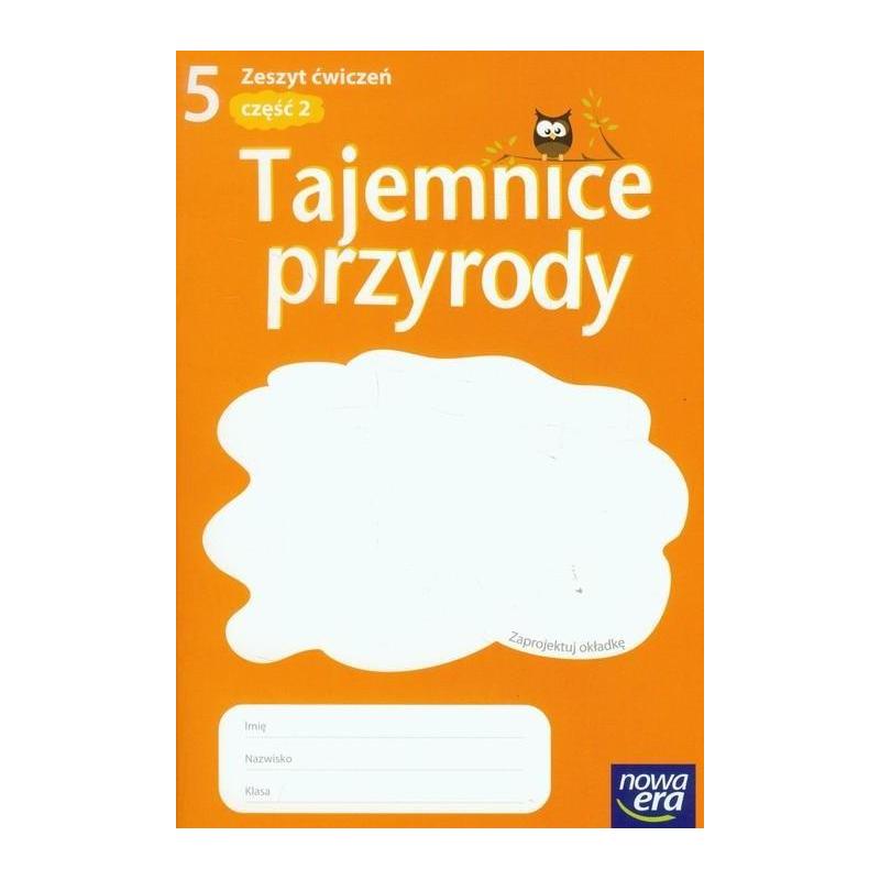 TAJEMNICE PRZYRODY 5. ZESZYT ĆWICZEŃ 2