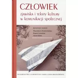 CZŁOWIEK ZJAWISKA I TEKSTY KULTURY W KOMUNIKACJI SPOŁECZNEJ - UMCS