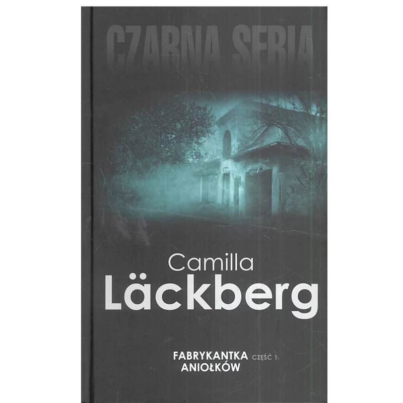 FABRYKANTKA ANIOŁKÓW 1 Camilla Lackberg - Edipresse