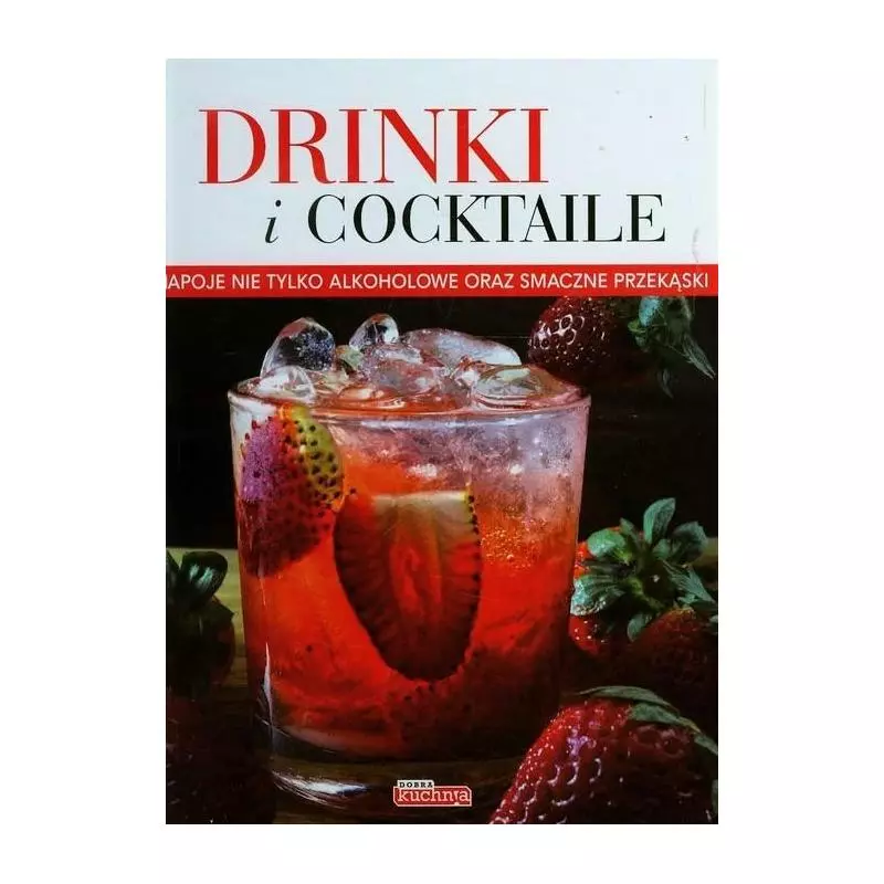 DRINKI I COCKTAILE II GATUNEK Iwona Czarkowska - Dragon