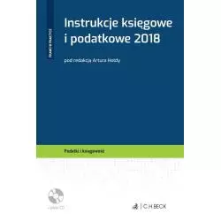 INSTRUKCJE KSIĘGOWE I PODATKOWE 2018 + CD Artur Hołda - C.H. Beck