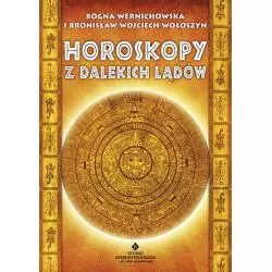 HOROSKOPY Z DALEKICH KRAJÓW Bogna Wernichowska, Bronisław Wojciech Wołoszyn - Studio Astropsychologii