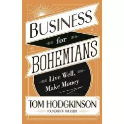 BUSINESS FOR BOHEMIANS Tom Hodgkinson - Penguin Books