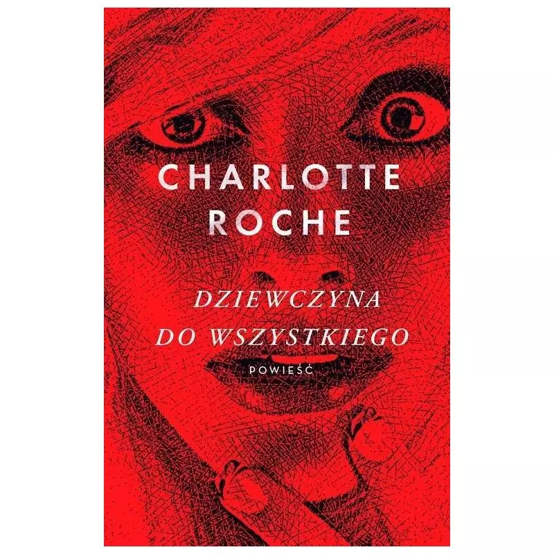 DZIEWCZYNA DO WSZYSTKIEGO Charlotte Roche - Czarna Owca