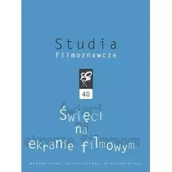 ŚWIĘCI NA EKRANIE FILMOWYM - Wydawnictwo Uniwersytetu Wrocławskiego