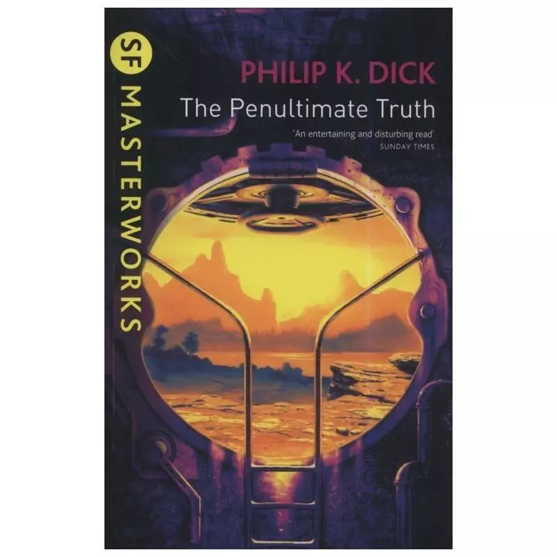 THE PENULTIMATE TRUTH Phillip Dick - Gollancz