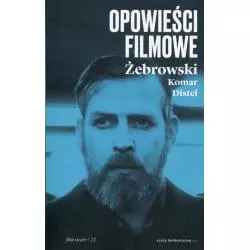 OPOWIEŚCI FILMOWE Edward Żebrowski, Michał Komar - Czuły Barbarzyńca