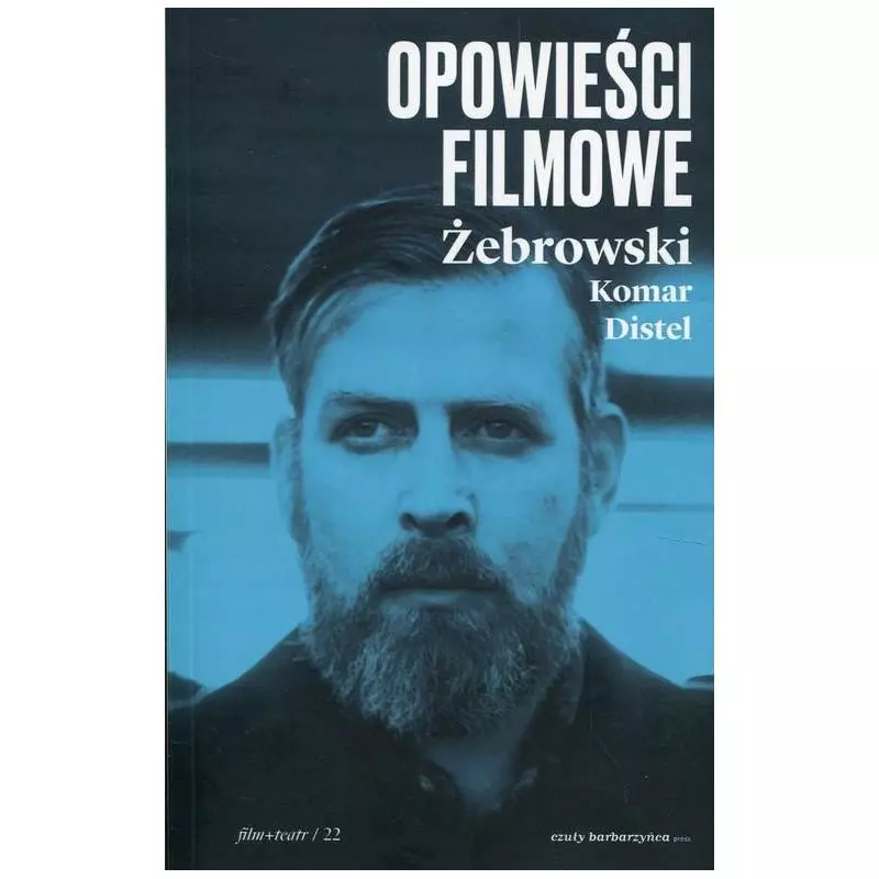 OPOWIEŚCI FILMOWE Edward Żebrowski, Michał Komar - Czuły Barbarzyńca