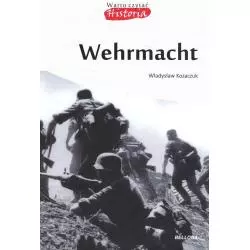 WEHRMACHT Władysław Kozaczuk - Bellona