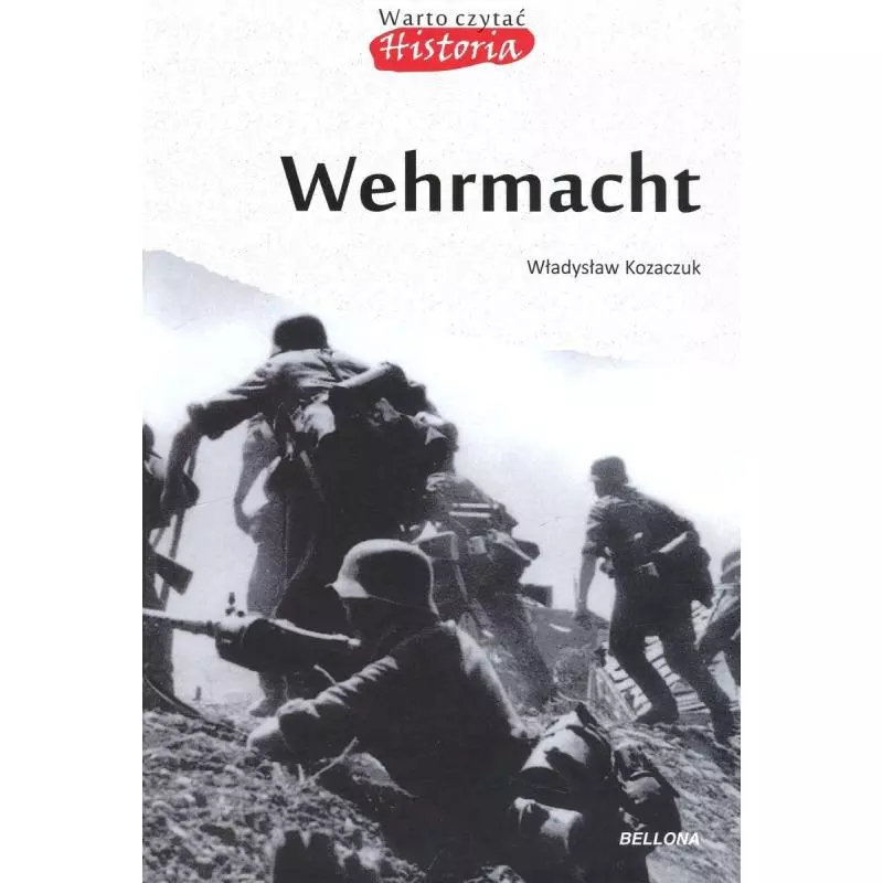 WEHRMACHT Władysław Kozaczuk - Bellona