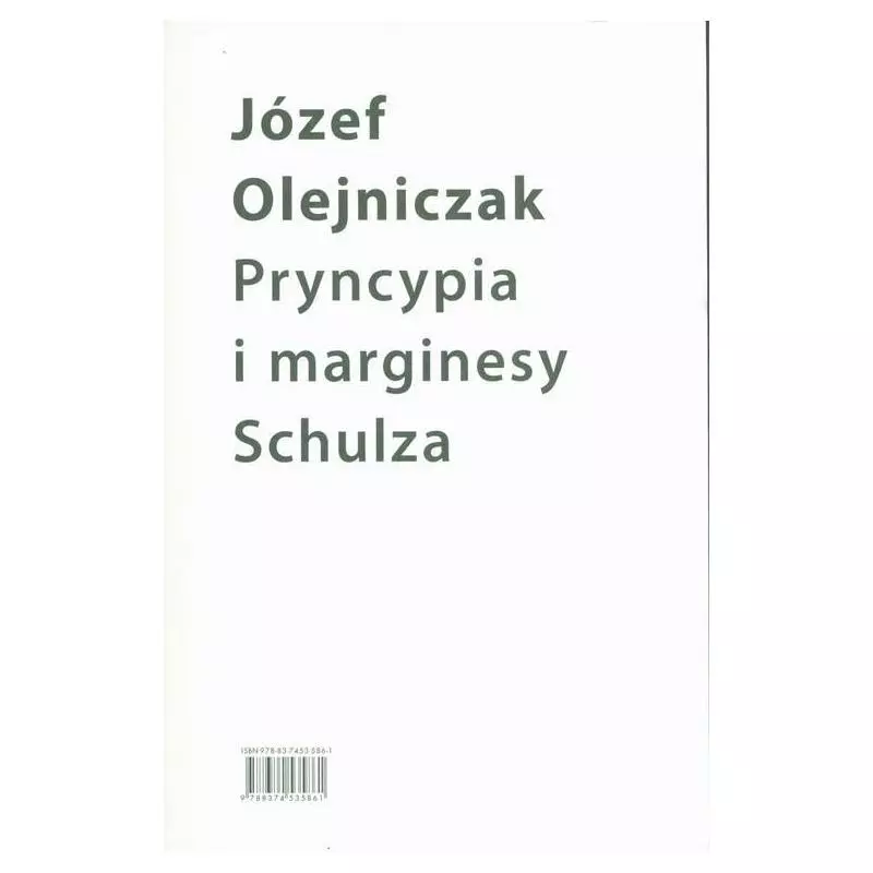 PRYNCYPIA I MARGINESY SCHULZA ESEJE Józef Olejniczak - słowo/obraz terytoria