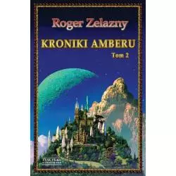 KRONIKI AMBERU 2 Roger Zelazny - Zysk i S-ka