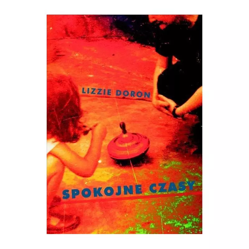 SPOKOJNE CZASY Lizzie Doron - Muza