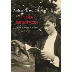 POLSKA FANTASTYCZNA SZKICE DRAMAT WIERSZE Andrzej Trzebiński - LTW