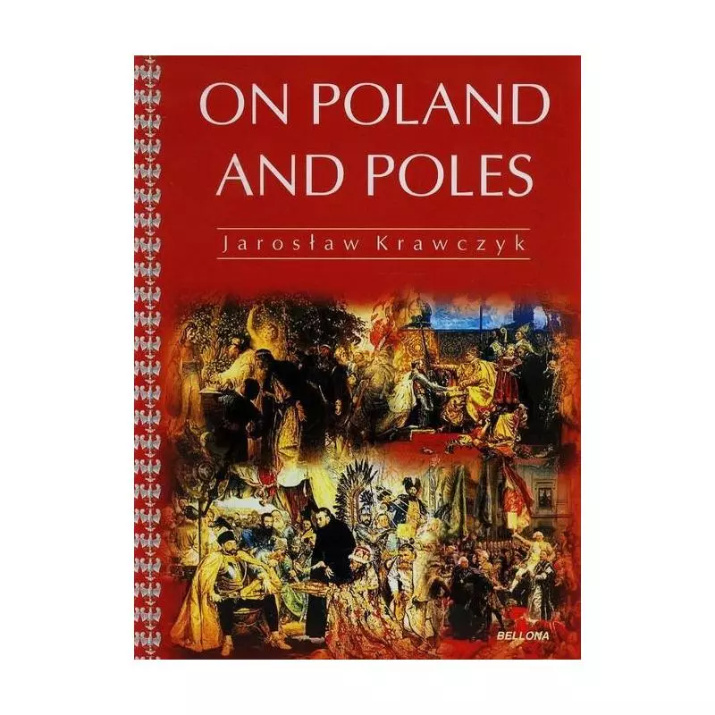 ON POLAND AND POLES Jarosław Krawczyk - Bellona