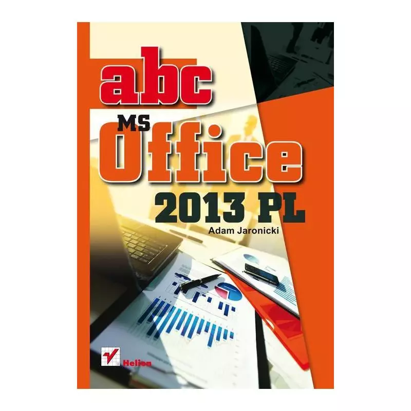 ABC MS OFFICE 2013 PL Adam Jaronicki - Helion