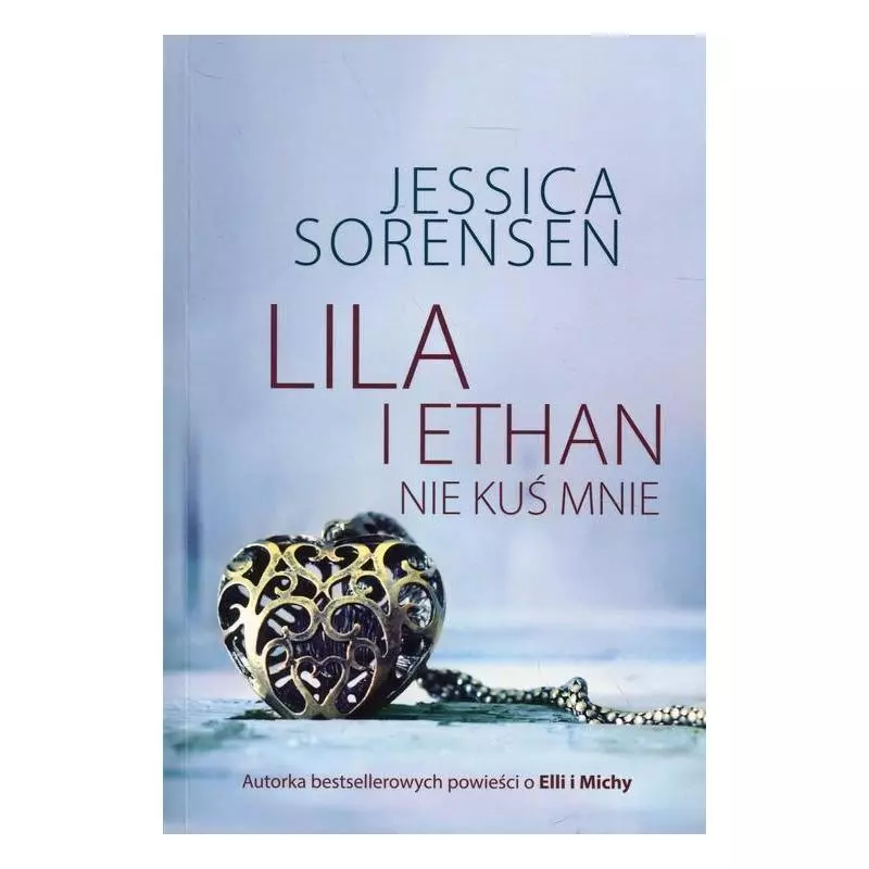 LILA I ETHAN NIE KUŚ MNIE Jessica Sorensen - Zysk