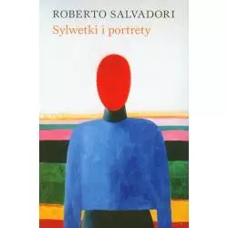 SYLWETKI I PORTRETY Roberto Salvadori - Fundacja Zeszytów Literackich