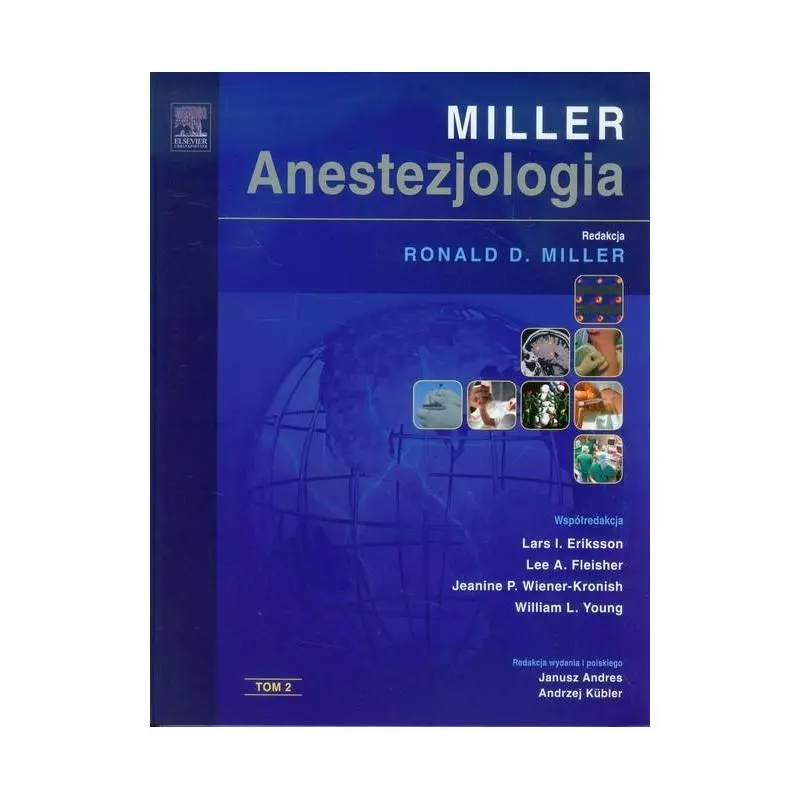 ANESTEZJOLOGIA MILLERA 2 Roland D. Miller - Elsevier Urban&Partner