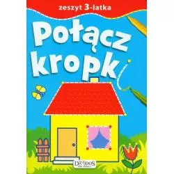 POŁĄCZ KROPKI. ZESZYT 3-LATKA - Damidos