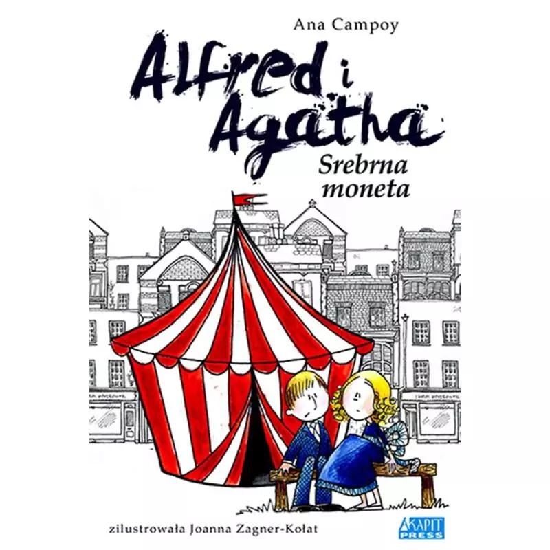 SREBRNA MONETA ALFRED I AGATHA Ana Campoy 7+ - Akapit Press