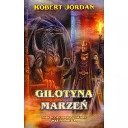 GILOTYNA MARZEŃ Robert Jordan - Zysk i S-ka
