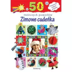 ZIMOWE CUDEŃKA 50 TWÓRCZYCH POMYSŁÓW - Siedmioróg