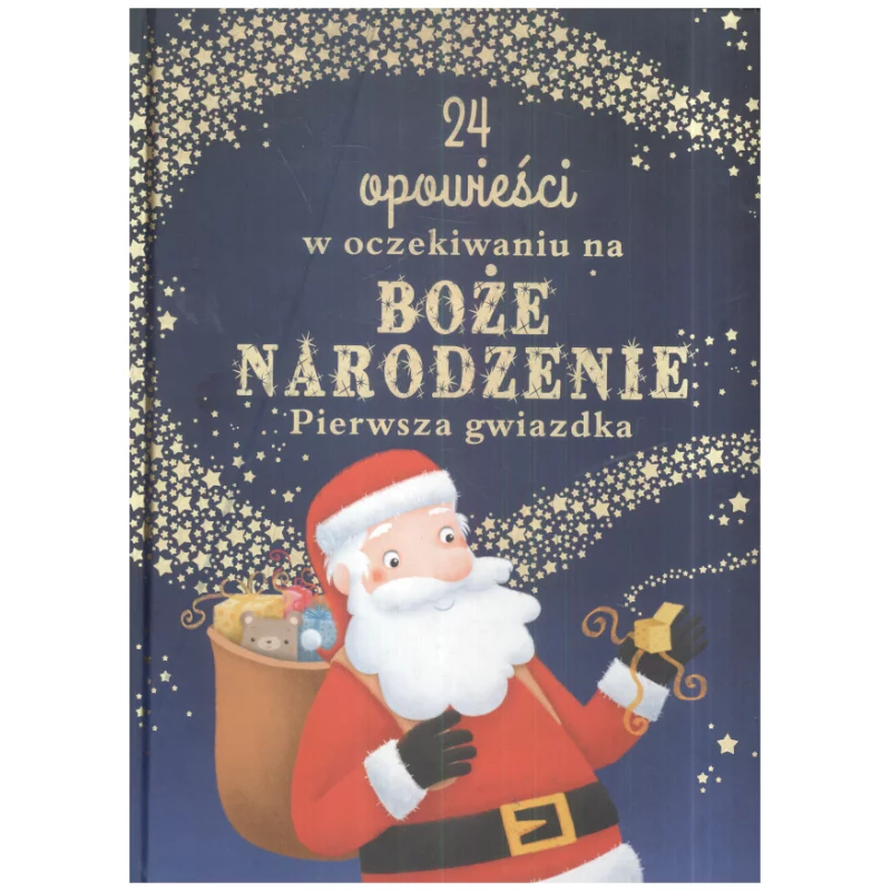 24 OPOWIEŚCI W OCZEKIWANIU NA BOŻE NARODZENIE PIERWSZA GWIAZDKA 3+ - Olesiejuk