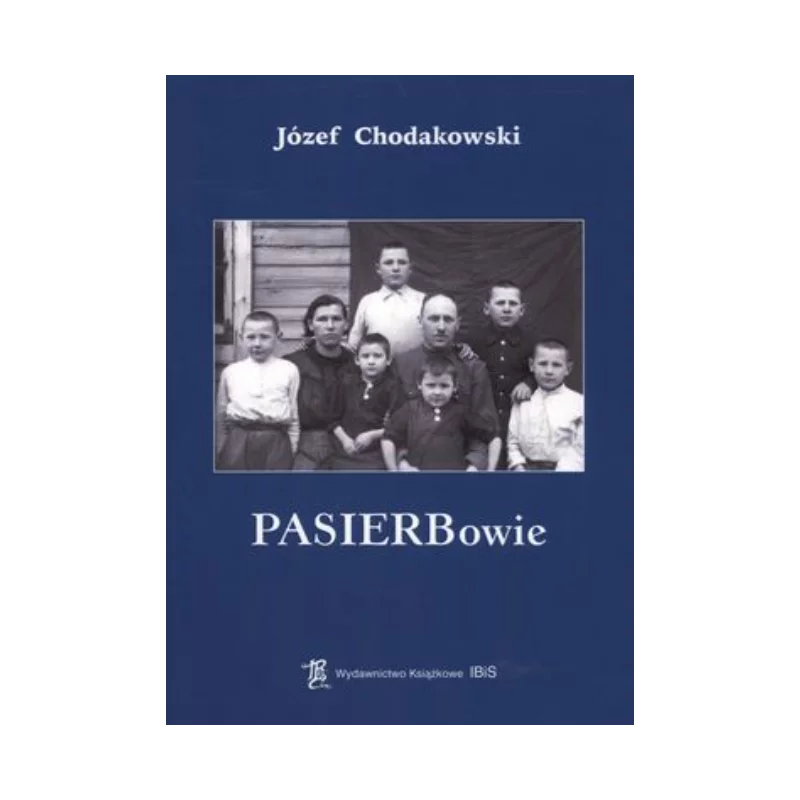 PASIERBOWIE Józef Chodakowski - Ibis