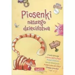 PIOSENKI NASZEGO DZIECIŃSTWA + CD - Martel