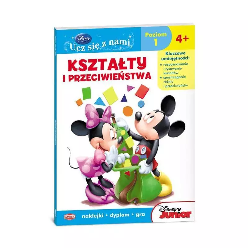 DISNEY UCZ SIĘ Z NAMI KSZTAŁTY I PRZECIWIEŃSTWA 4+ - Ameet