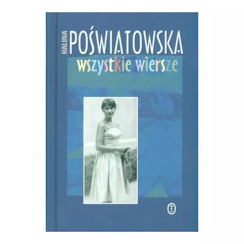 WSZYSTKIE WIERSZE Halina Poświatowska - Wydawnictwo Literackie