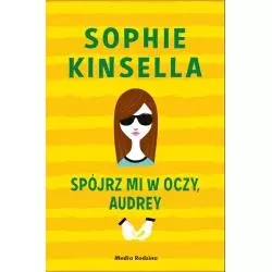 SPÓJRZ MI W OCZY, AUDREY Sophie Kinsella - Media Rodzina