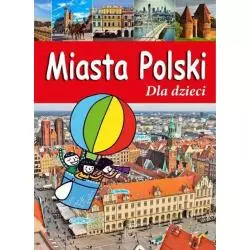 MIASTA POLSKI DLA DZIECI Krzysztof Żywczak - SBM