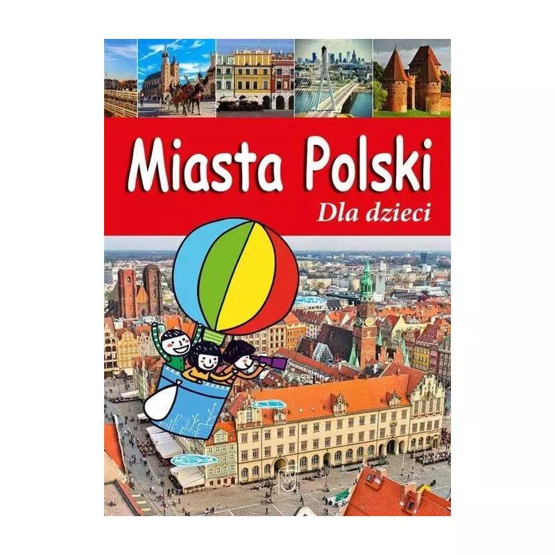 MIASTA POLSKI DLA DZIECI Krzysztof Żywczak - SBM