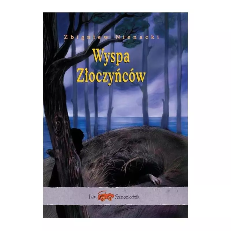 PAN SAMOCHODZIK WYSPA ZŁOCZYŃCÓW 7+ Zbigniew Nienacki - Siedmioróg
