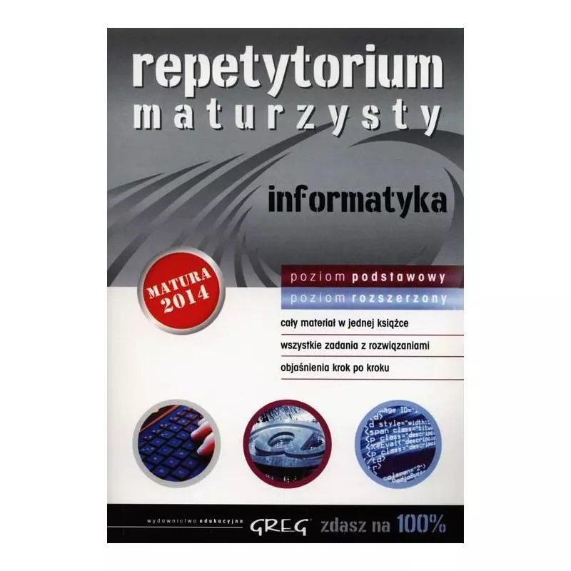 REPETYTORIUM MATURZYSTY INFORMATYKA Katarzyna Wańczyk - Greg