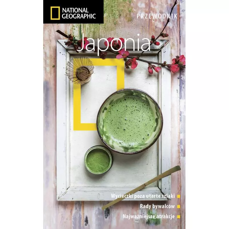 JAPONIA PRZEWODNIK ILUSTROWANY NATIONAL GEOGRAPHIC Perrin Lindelauf - Burda Książki