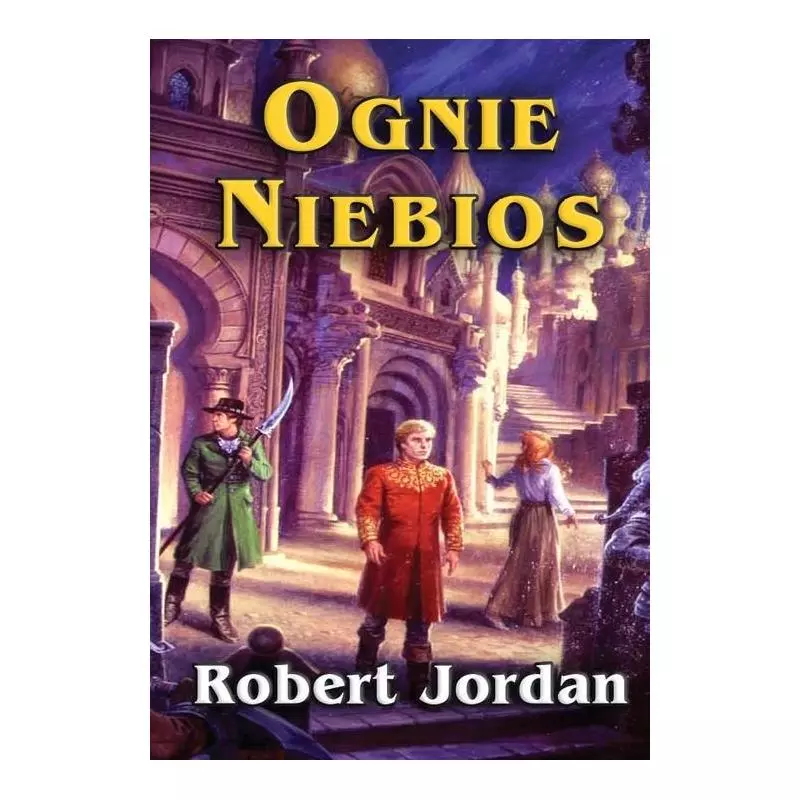 OGNIE NIEBIOS KOŁO CZASU V Robert Jordan - Zysk