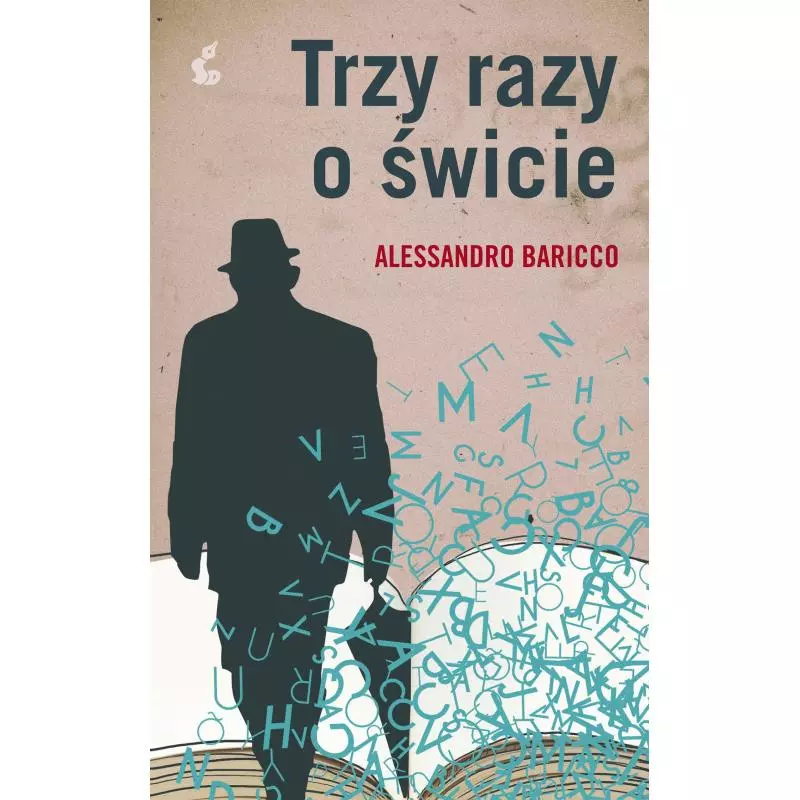 TRZY RAZY O ŚWICIE Alessandro Baricco - Sonia Draga