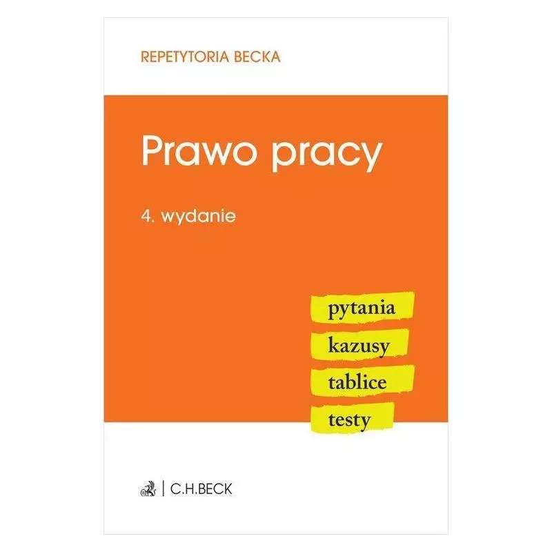 PRAWO PRACY PYTANIA KAZUSY TABLICE TESTY - C.H. Beck