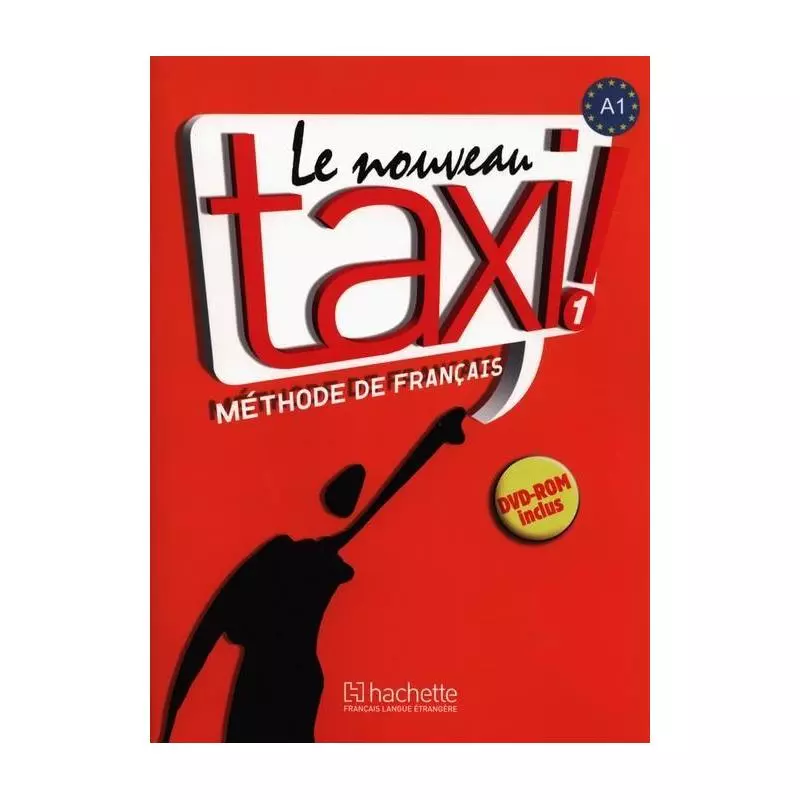 LE NOUVEAU TAXI 1 PODRĘCZNIK Guy Capelle, Robert Menand - Hachette