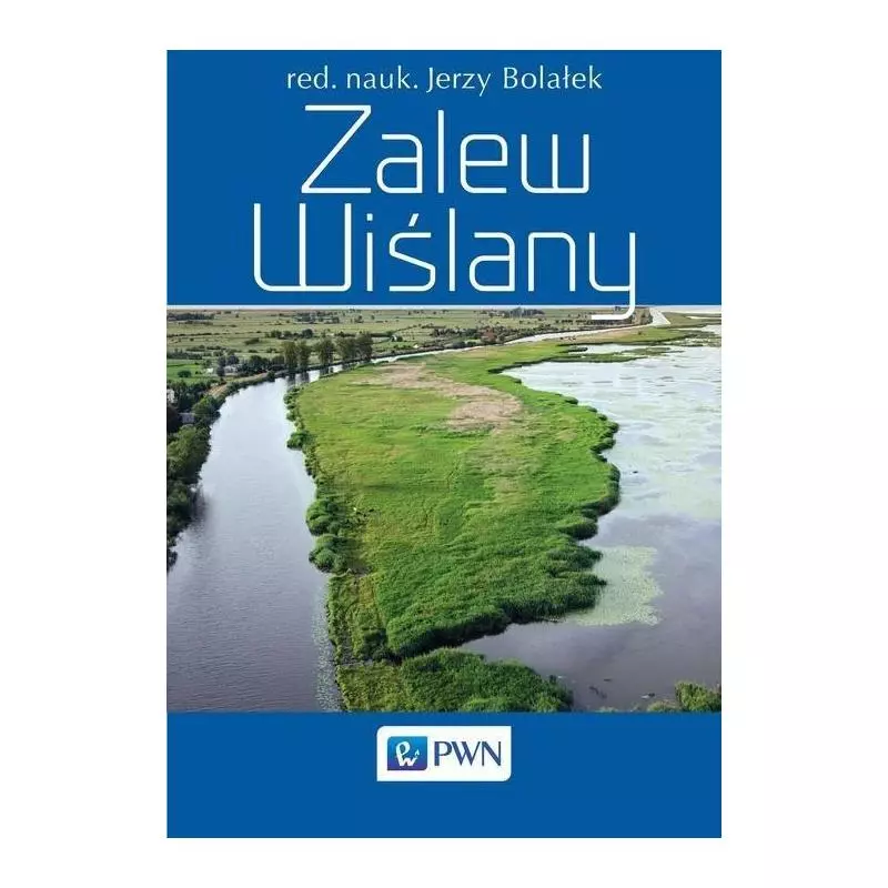 ZALEW WIŚLANY Jerzy Bolałek - PWN