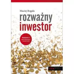 ROZWAŻNY INWESTOR Maciej Rogala - One Press