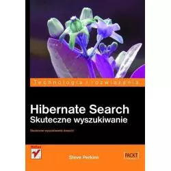 HIBERNATE SEARCH SKUTECZNE WYSZUKIWANIE Steve Perkins - Helion