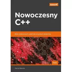 NOWOCZESNY C++ ZBIÓR PRAKTYCZNYCH ZADAŃ DLA PRZYSZŁYCH EKSPERTÓW Marius Bancila - Helion